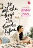 To All the Boys I've Loved Before